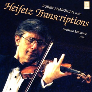 HEIFETZ, J.: Transcriptions (Aharonian, Safonova)