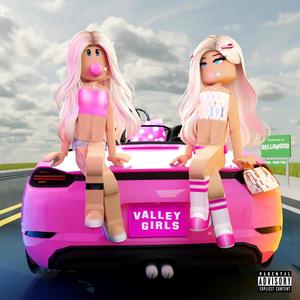 Valley Girls (feat. Missbbirkin) (Explicit)