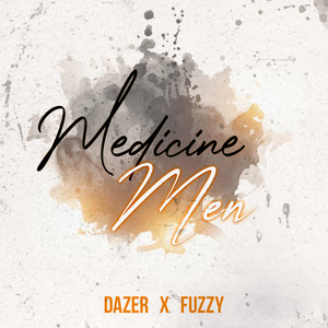Dazer - Medicine Man