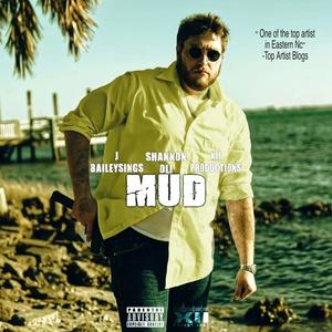 Mud (feat. Shannon Oli) (Explicit)