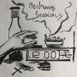 Bedroom Sessions (Explicit)