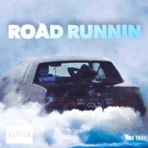 Road Runnin (Explicit)