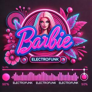 BARBIE (EletroFunk Remix)