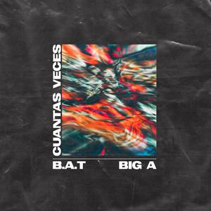 Cuantas Veces(feat. big a)