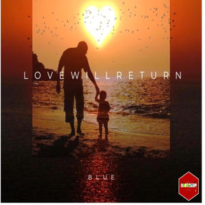 Love will return