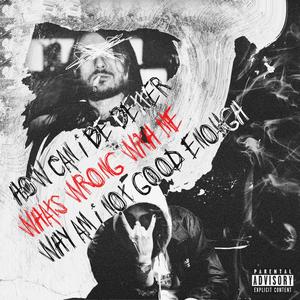 What's Wrong With Me? (Explicit)
