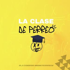 La Clase de Perreo (Explicit)