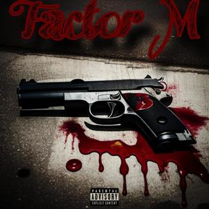 Factor M (feat. Aizpuru ) [Explicit]