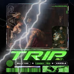 TRIP(feat. BILLY100 & KRIZZLE) (Explicit)
