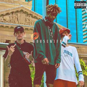 HOUSEWIFE (feat. Jordan Thraxx) (Explicit)