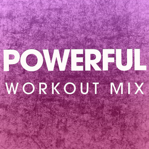 Powerful (Extended Workout Mix)
