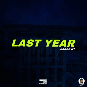 Last Year (Explicit)