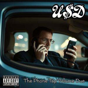 I87 The Phone Tap Volume Due (Explicit)