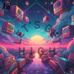Let's Get High