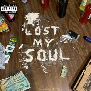 LOST MY SOUL (feat. MIJO) (Explicit)