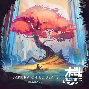魔法 (Whales Remix) - Sakura Chill Beats Singles