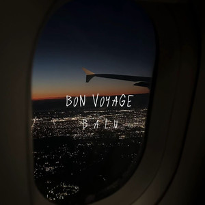 Bon Voyage (Explicit)