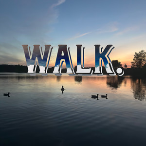 Walk. (Explicit)