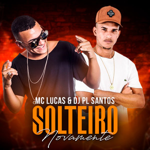 Solteiro Novamente (Explicit)