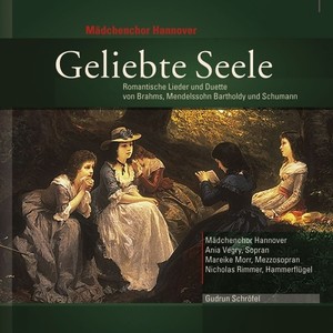 Geliebte Seele (Romantische Lieder und Duette)