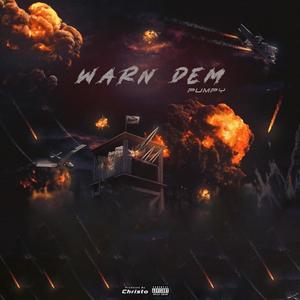 Warn Dem (Explicit)