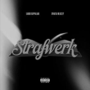 Strafwerk (feat. Sparta wildzey) (Explicit)