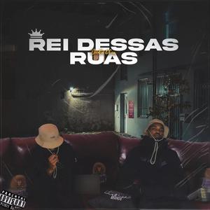 Rei Dessas Ruas (Explicit)