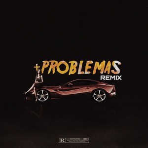 Mas Problemas (Remix|Explicit)