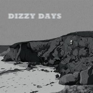 Dizzy Days