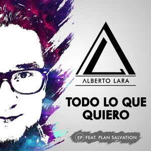Todo Lo Que Quiero (feat. Plan Salvation)