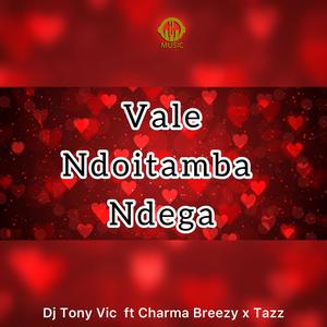 Ndoitamba Ndega (feat. Tazz & Charma Breezy Shaka)