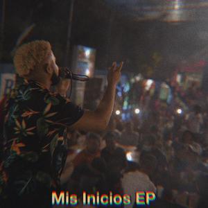 Mis Inicios EP (Explicit)