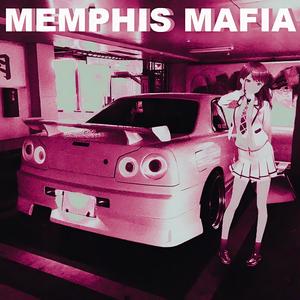 MEMPHIS MAFIA (Explicit)