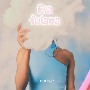 Esa fulana