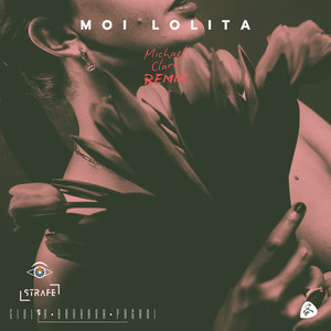 Moi... Lolita (Michael Clark Extended Remix)