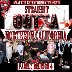 Straight Outta Northern California: Family Reunion, Vol. 4 (Explicit)