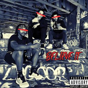 Believe It (feat. Jayskii Osama) (Explicit)
