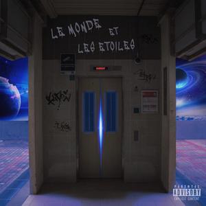 Le Monde et les étoiles (Explicit)