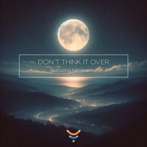 Don't Think it Over (feat. Malene Markussen)