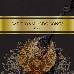 Traditional Fado Songs, Vol. 1