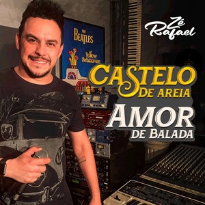 Castelo de Areia / Amor de Balada