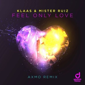 Feel Only Love (AXMO Remix)