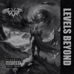 LEVELS BEYOND (Explicit)