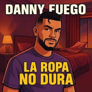 La ropa no dura (Explicit)