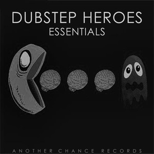 Dubstep Heroes - Essentials