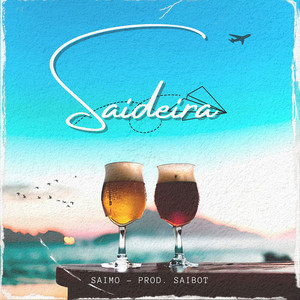 Saídeira (Explicit)