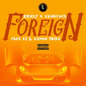 Foreign (feat. ET & Usman Trips) [Explicit]
