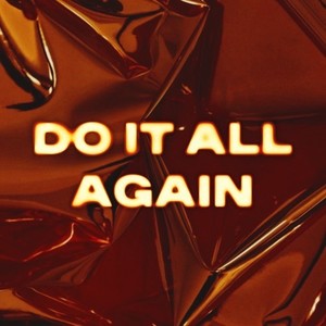 Do It All Again