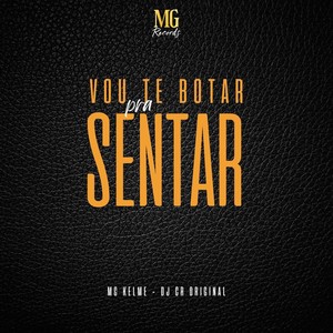 Vou te Botar Pra Sentar (Explicit)