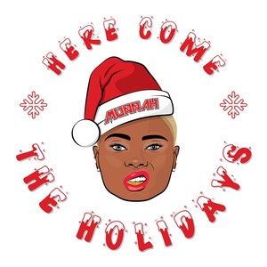 Here Come the Holidays